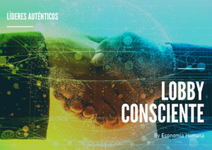 Lobby Consciente, un espacio de encuentro y articulación dirigido a líderes auténticos @ Online live